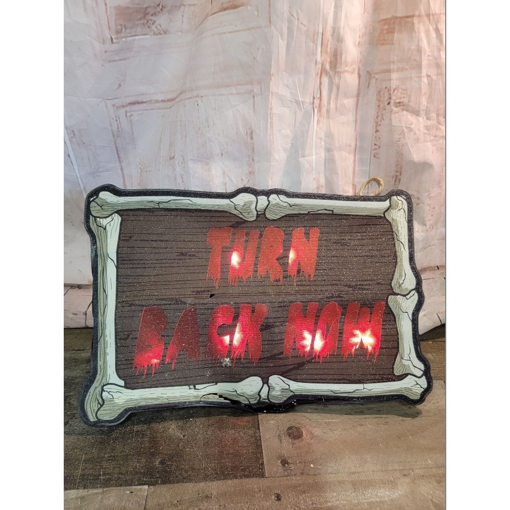 Halloween turn back now AS IS light-up sign Decor scary
